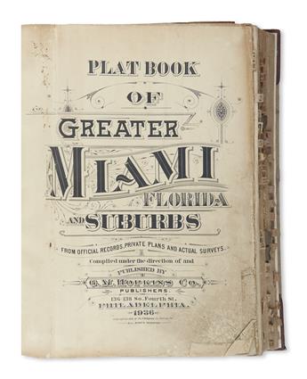 HOPKINS, G.M. Plat Book of Greater Miami, Florida and Suburbs; Real Estate Plat-Book of the City of Miami Beach, Florida.